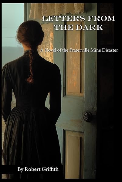 Cover of Letters From the Dark: A Novel of the Fraterville Mine Disaster